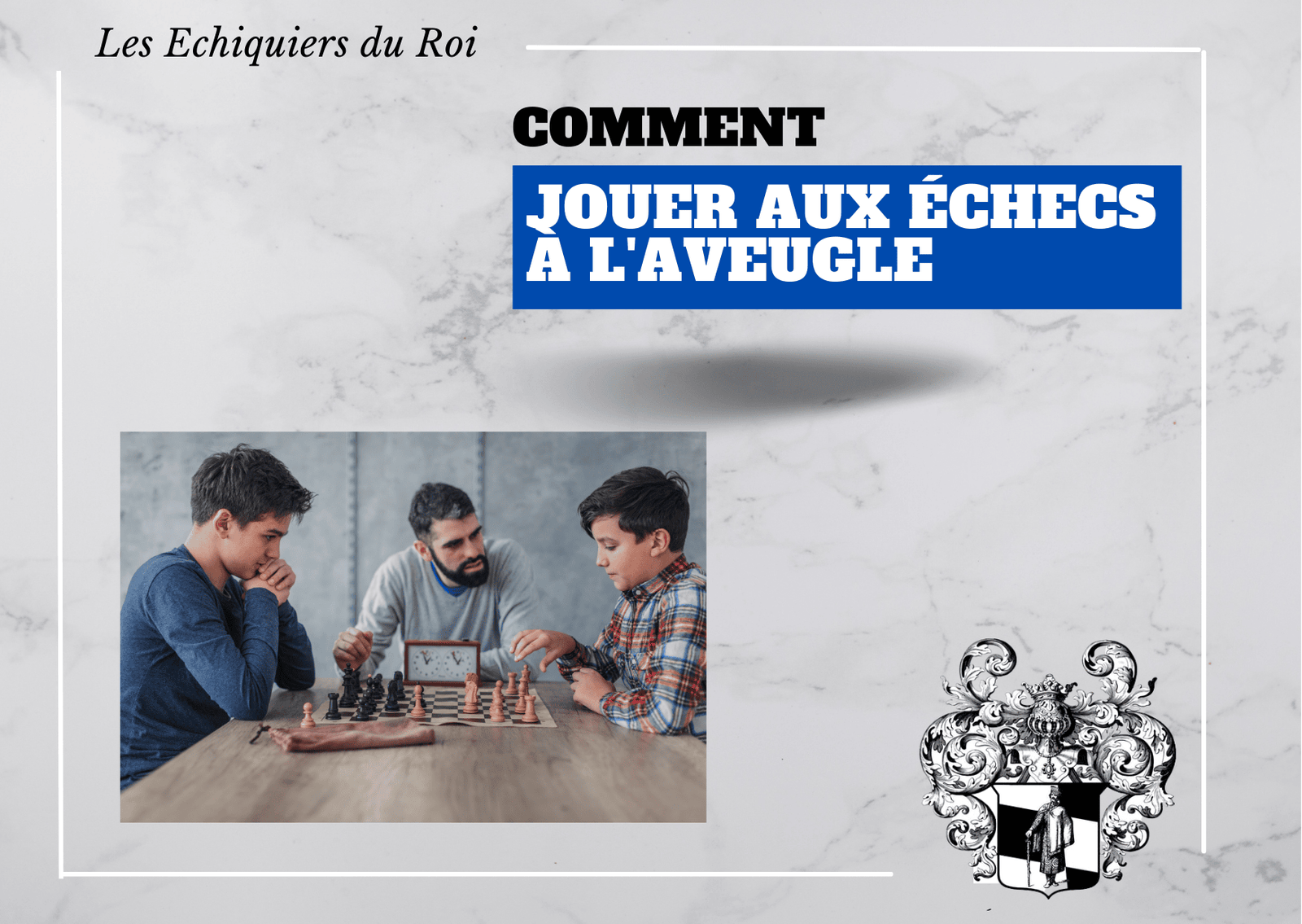 Jouer aux échecs à l'aveugle