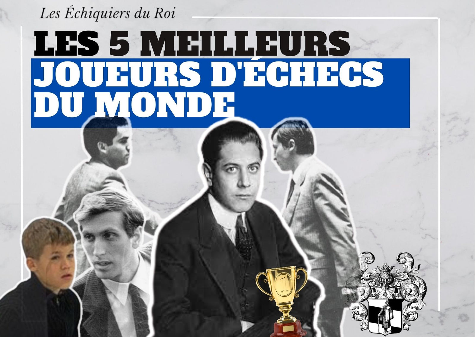Les 5 meilleurs joueurs d’échecs <br> du monde