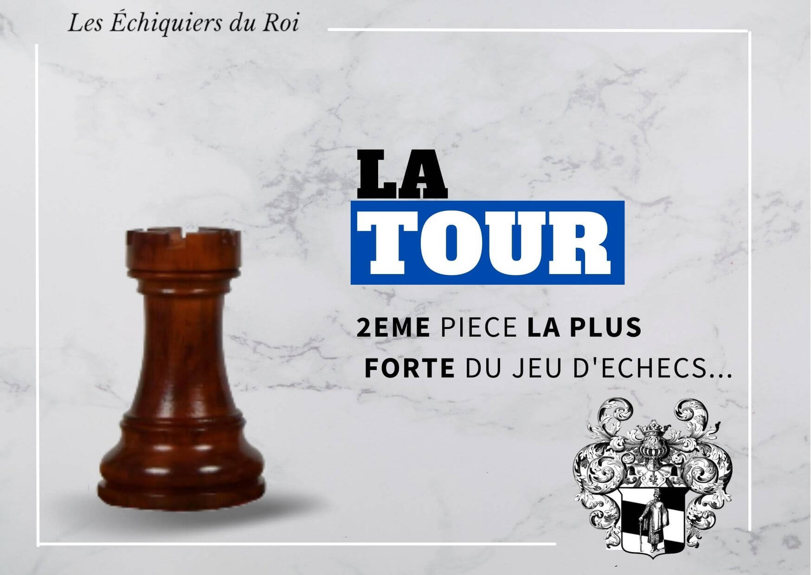 La Tour <br>aux échecs