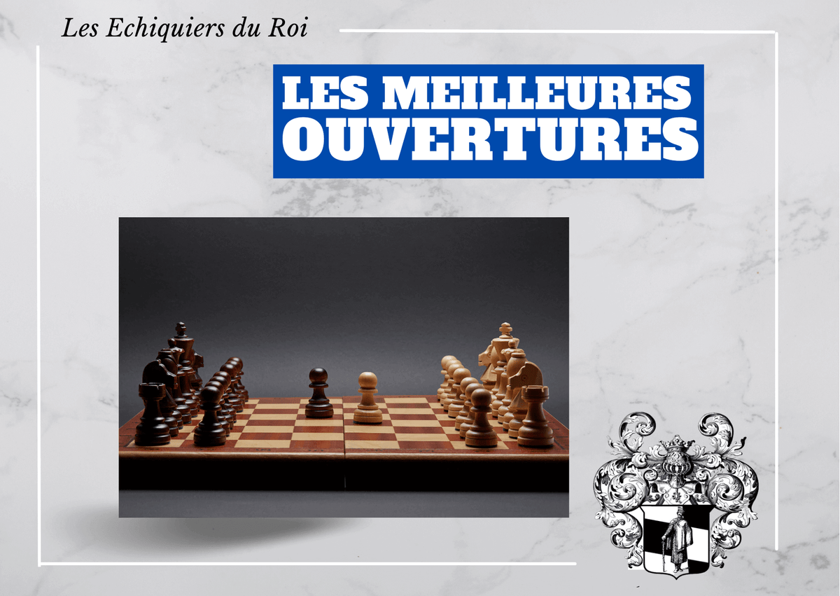 Meilleures Ouvertures Echecs | Quelles sont les meilleurs ouvertures ...